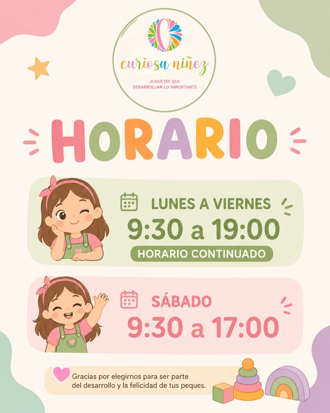 📍✨ ¿Todavía no conoces Curiosa Niñez?

Te invitamos a descubrir un lugar donde cada juguete tiene un propósito: desarrollar habilidades, despertar la curiosidad y regalar momentos de juego que realmente importan. 💛🧸

Ya sea que busques un regalo especial, un juguete sensorial, un desafío de lógica o una actividad para compartir en familia, aquí te ayudamos a encontrar la mejor opción. 🌈

🕘 Nuestro horario de atención
🗓️ Lunes a viernes
⏰ 9:30 a 19:00 hrs.
🗓️ Sábados
⏰ 9:30 a 17:00 hrs.
✅ Horario continuado

📍Pasa a visitarnos, conoce nuestras novedades y déjate sorprender por una selección de juguetes educativos pensados para cada etapa del desarrollo.

💬 Guarda esta publicación para tener nuestro horario siempre a mano y compártela con esa mamá, papá, abuelo o tío que está buscando un regalo con sentido. ¡Nos encantará recibirte! 🤗💚

#CuriosaNiñez #JuguetesEducativos #JuguetesDidácticos #AprenderJugando #juguetessensoriales