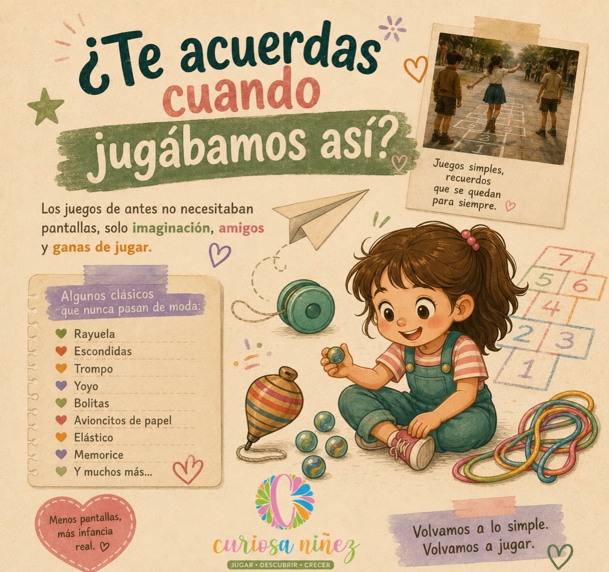 💛 ¿Te acuerdas cuando jugábamos así?

Rayuela, bolitas, trompo, elástico, escondidas… No necesitábamos pantallas para pasar horas creando aventuras. Bastaban la imaginación, los amigos y las ganas de jugar. ✨
Hoy, esos recuerdos pueden transformarse en nuevas experiencias para nuestros niños. Porque jugar sigue siendo una de las formas más poderosas de aprender, descubrir y crecer. 🌱

¿Cuál era ese juego que esperabas con ansias cada vez que salías al patio? 👇 ¡Te leemos en los comentarios!

#JuegoLibre #Infancia #JuguetesEducativos #AprenderJugando #talca